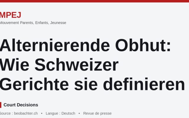 Alternierende Obhut: Wie Schweizer Gerichte sie definieren