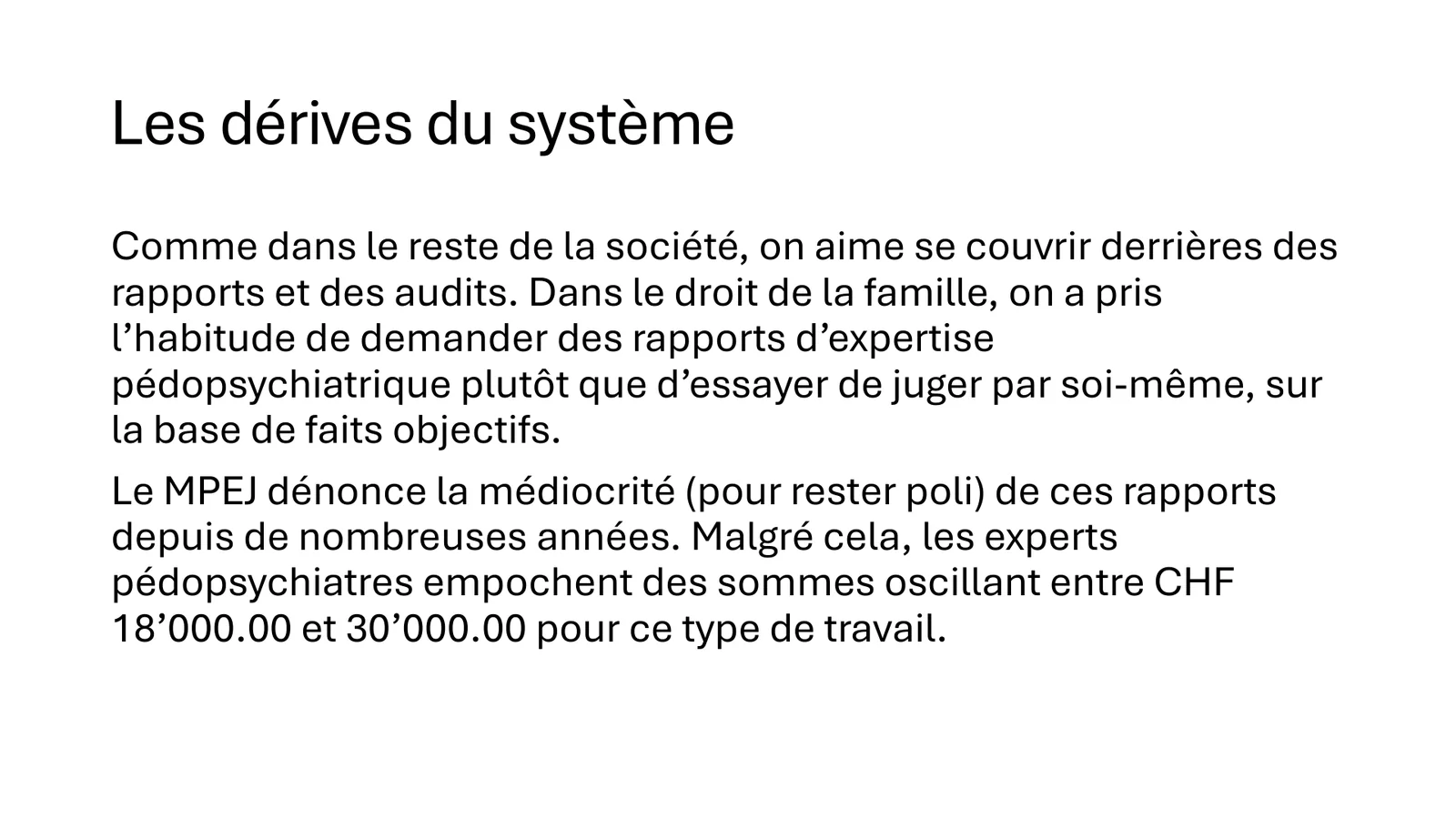 Les dérives du système : des expertises pédopsychiatriques payées entre CHF 18’000 et 30’000