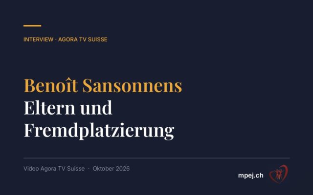 Interview mit Rechtsanwalt Benoît Sansonnens: Was können Eltern bei einer Fremdplatzierung tun?