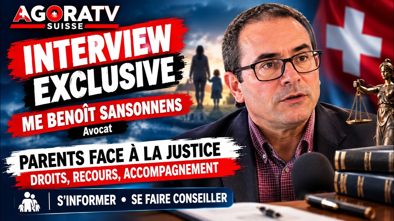 Interview exclusive de Me Benoît Sansonnens, avocat à Fribourg, pour Agora TV Suisse